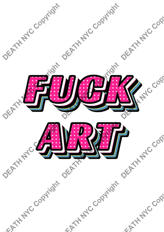 ’Deathbd209’’ 45X32Cm (Edition Of 100*) (2025) Slogan Art Print